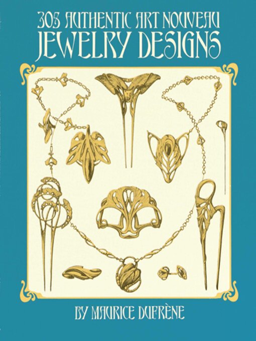Title details for 305 Authentic Art Nouveau Jewelry Designs by Maurice Dufrène - Wait list